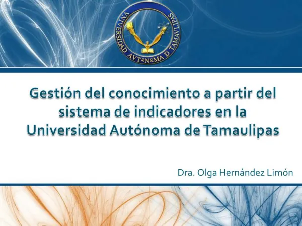 Gesti n del conocimiento a partir del sistema de indicadores en la Universidad Aut noma de Tamaulipas