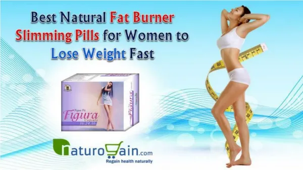 Best Natural Fat Burner Slimming Pills for Women to Lose Weight Fast