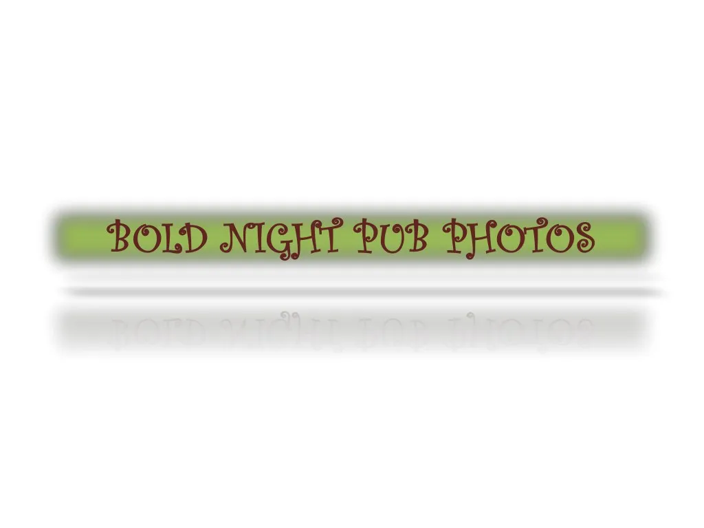 bold night pub photos bold night pub photos