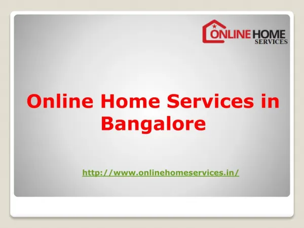 Local and Professional Online home services in bangalore