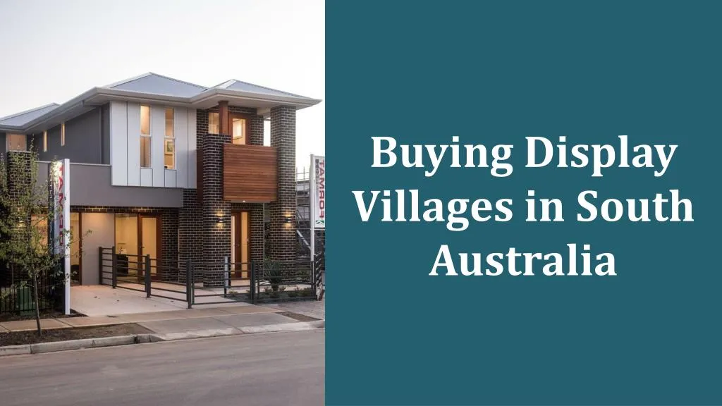 buying display villages in south australia