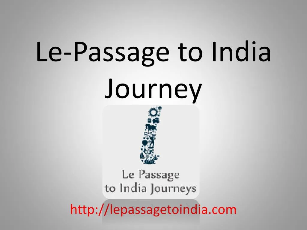 le passage to india journey