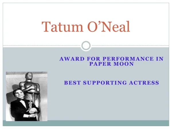 Award for Performance in Paper Moon best supporting actress
