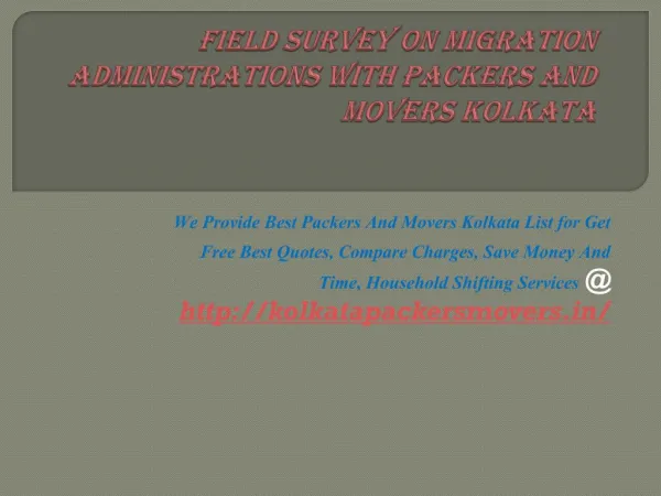 Field survey on migration administrations with Packers and Movers Kolkata