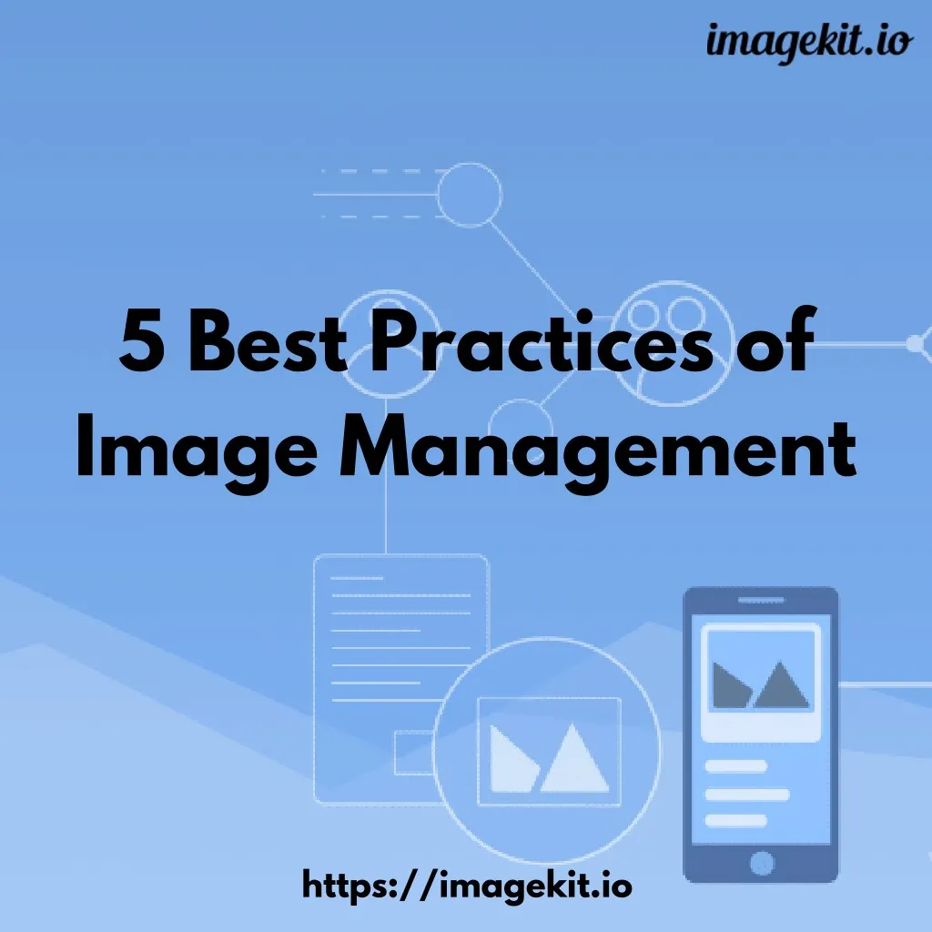 5 best practices of image management