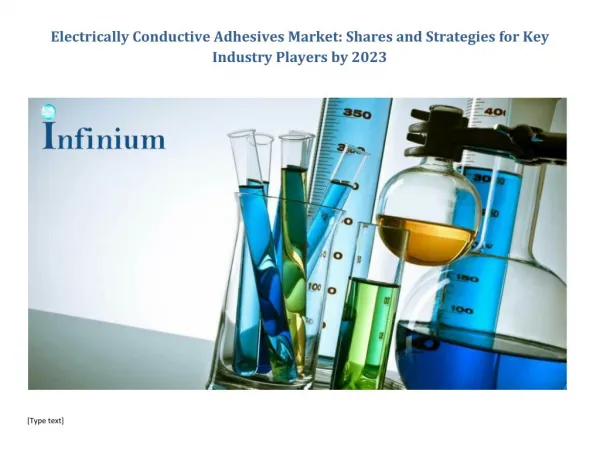 Electrically Conductive Adhesives Market: Global Industry Analysis, Trends, Market Size and Forecasts up to 2023