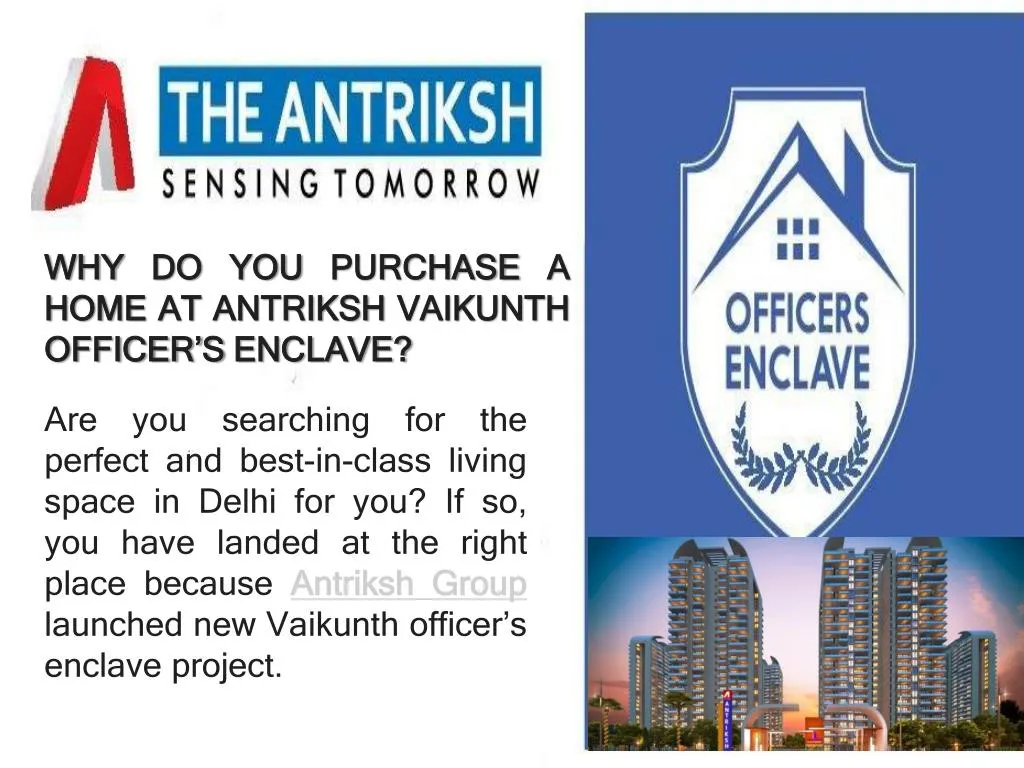 why do you purchase a home at antriksh vaikunth officer s enclave