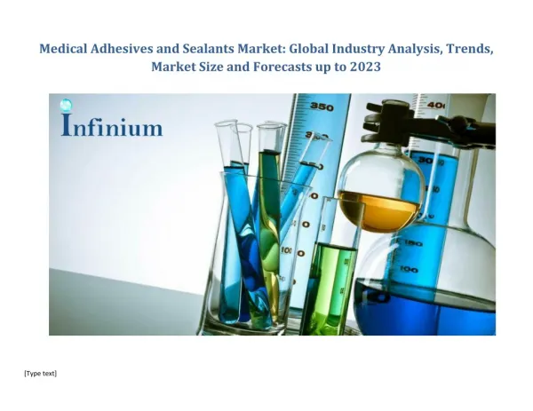 Interesting Research Report on the Future of Medical Adhesives and Sealants Market 2017-2023