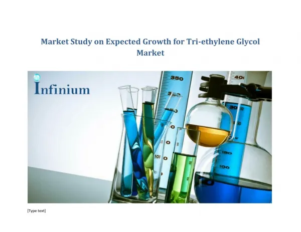 Tri-ethylene Glycol Market - Future Scope Detailed Analysis to 2023