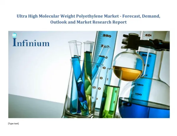 Ultra High Molecular Weight Polyethylene Market Will Generate New Growth Opportunities by 2023