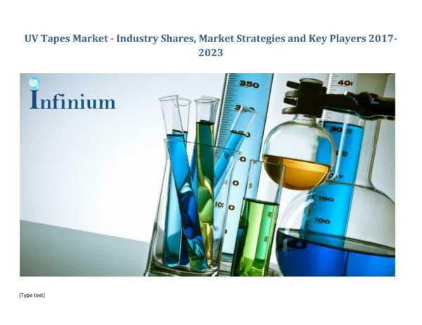 UV Tapes Market - Industry Shares, Market Strategies and Key Players 2017-2023