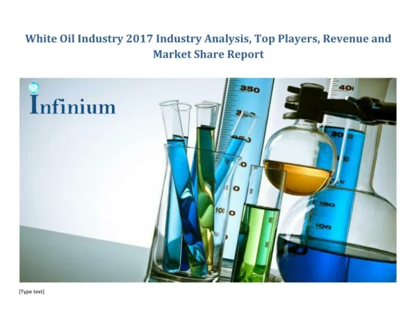 White Oil Market: Global Industry Analysis, Trends, Market Size and Forecasts up to 2023