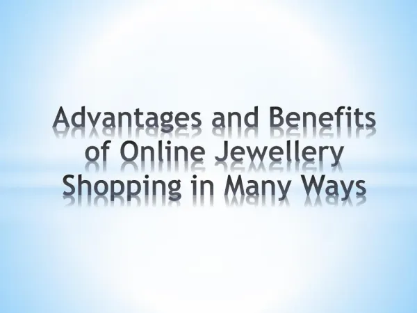 Advantages and Benefits of Online Jewellery Shopping in Many Ways