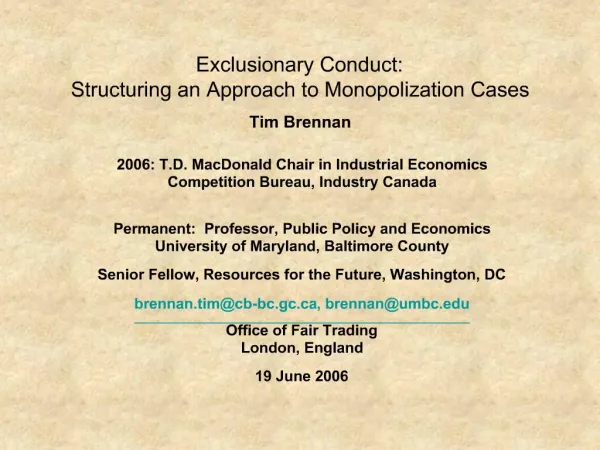 Exclusionary Conduct: Structuring an Approach to Monopolization Cases
