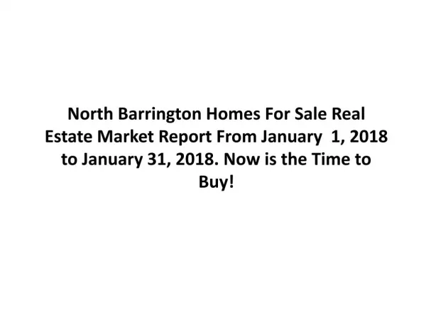 North Barrington Homes For Sale Real Estate Market Report January 2018.