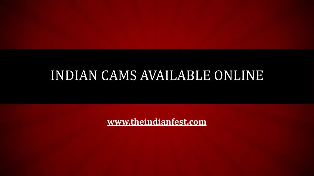 indian cams available online