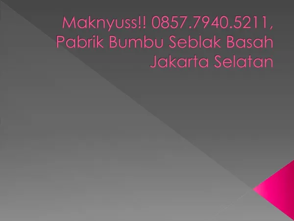 Maknyuss!! 0857.7940.5211, Pabrik Bumbu Seblak Basah Jakarta Selatan