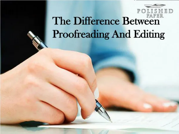 The difference between proofreading and editing