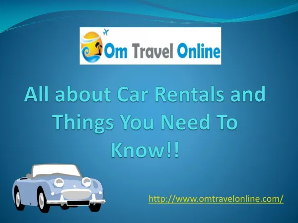 All about Car Rentals and Things You Need To Know!!