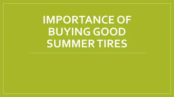 Importance of Buying Good Summer Tires