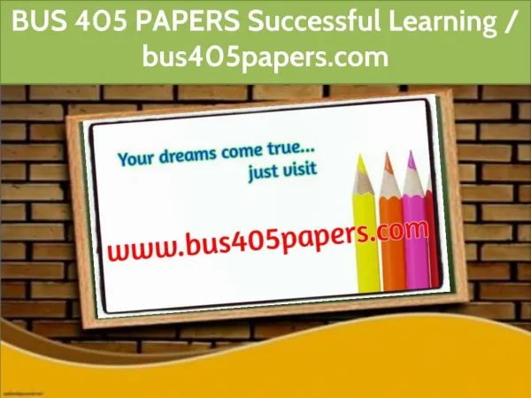 BUS 405 PAPERS Successful Learning / bus405papers.com