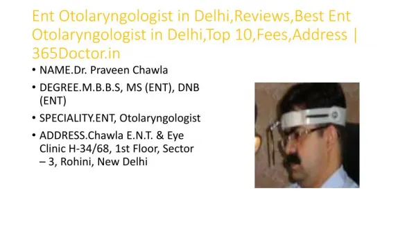 Ent Otolaryngologist in Delhi,Reviews,Best Ent Otolaryngologist in Delhi,Top 10,Fees,Address | 365Doctor.in