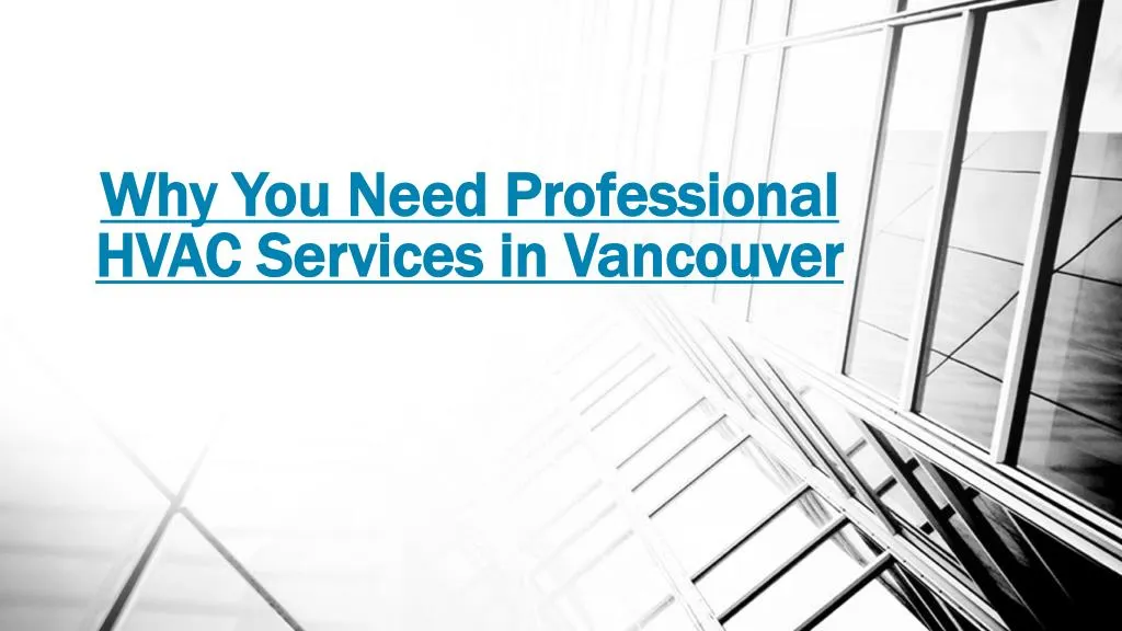 why you need professional hvac services in vancouver