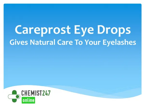 Order Careprost For Treating Glaucoma And Hypotrichosis