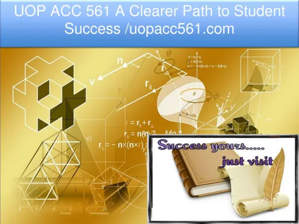 UOP ACC 561 A Clearer Path to Student Success /uopacc561.com