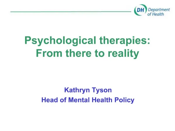 Psychological therapies: From there to reality