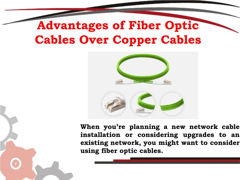 advantages of fiber optic cables over copper