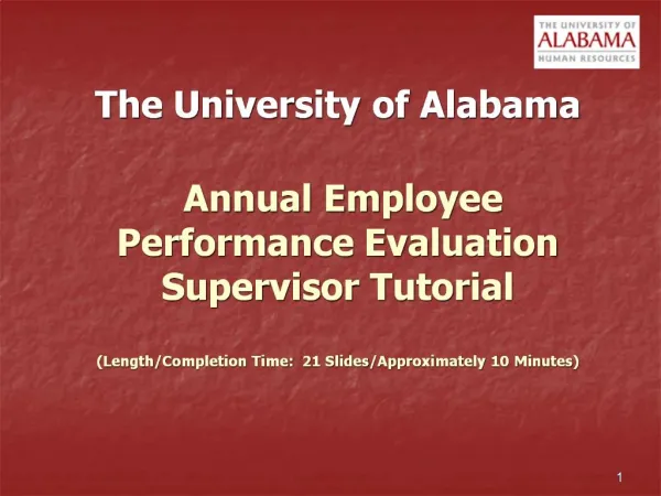 The University of Alabama Annual Employee Performance Evaluation Supervisor Tutorial Length
