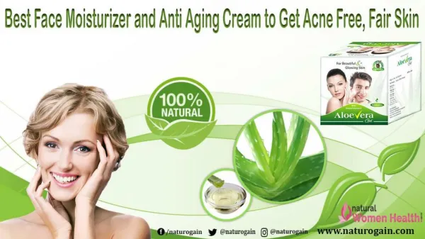 Best Face Moisturizer and Anti Aging Cream to Get Acne Free, Fair Skin