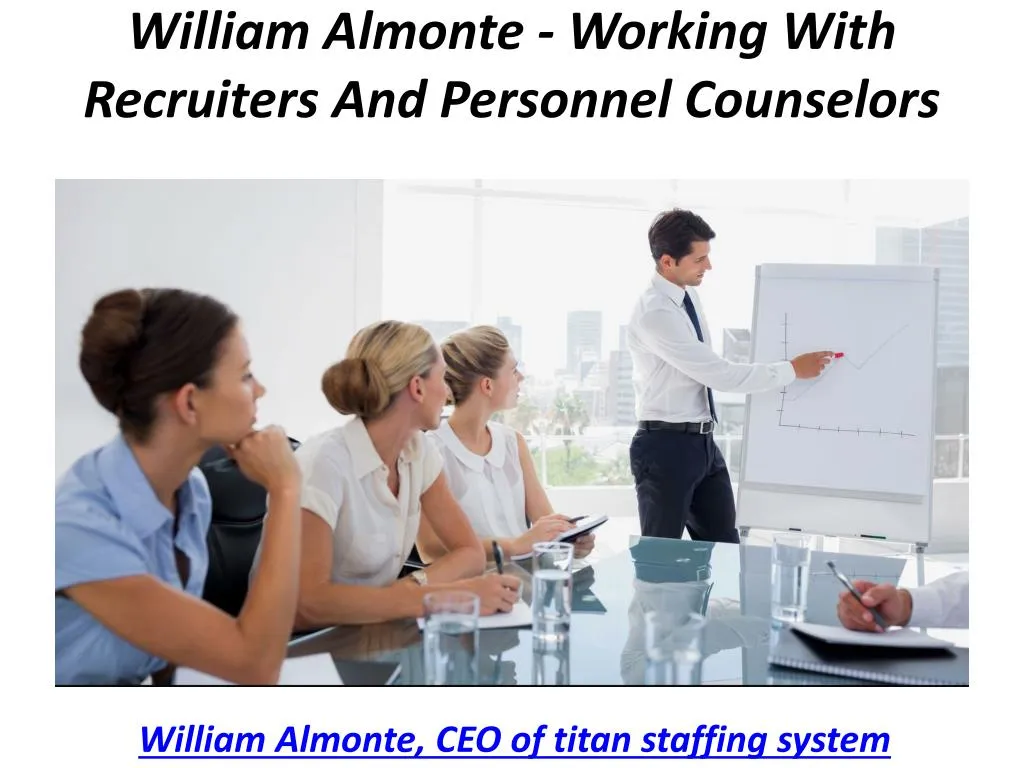 william almonte working with recruiters and personnel counselors