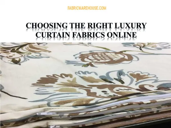 Choosing the Right Luxury Curtain Fabrics Online
