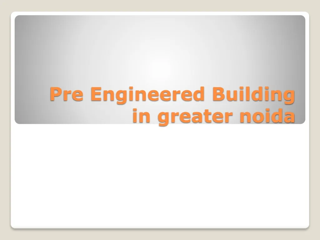 pre engineered building in greater noida