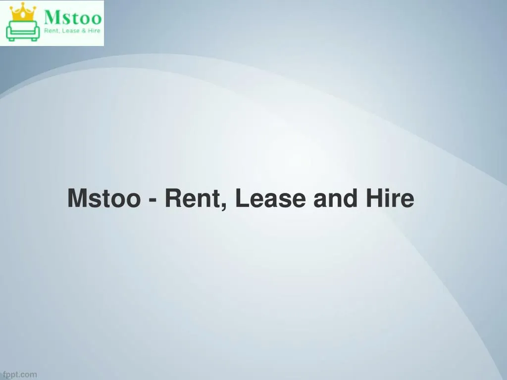 mstoo rent lease and hire