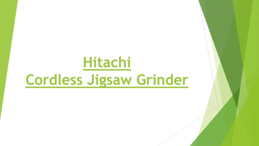 hitachi cordless jigsaw grinder
