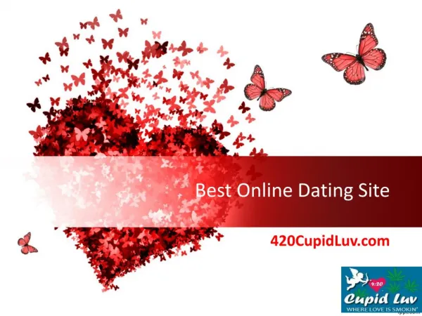 Best Online Dating Site - 420CupidLuv.com
