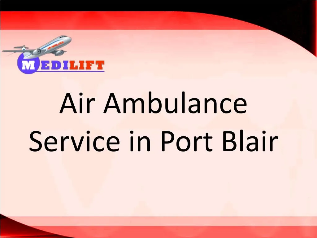 air ambulance service in port blair