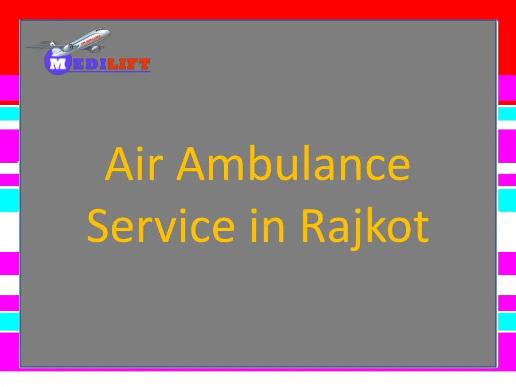 air ambulance service in rajkot