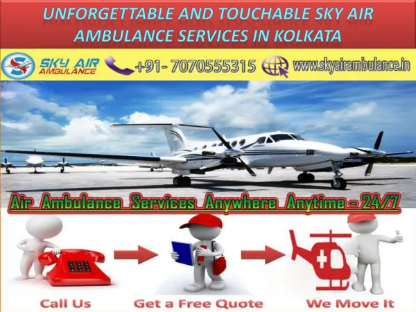 Unforgettable and touchable Sky Air Ambulance Services in Kolkata