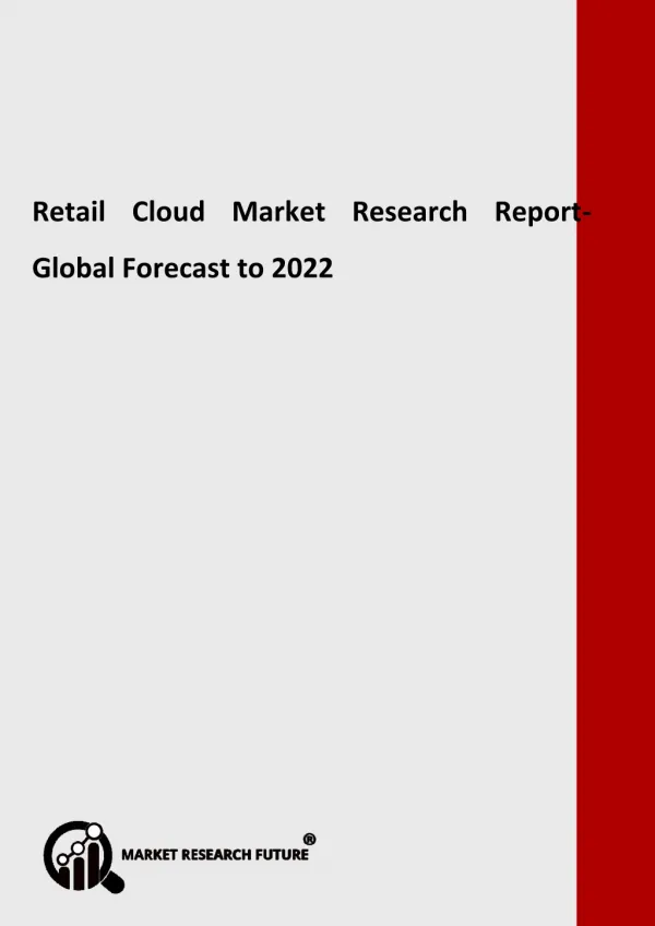 Retail Cloud Market - Greater Growth Rate during forecast 2018 - 2022