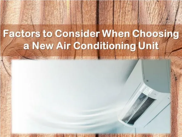 Factors to Consider When Choosing a New Air Conditioning Unit