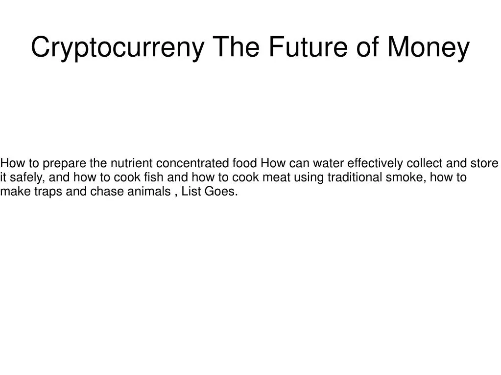 cryptocurreny the future of money