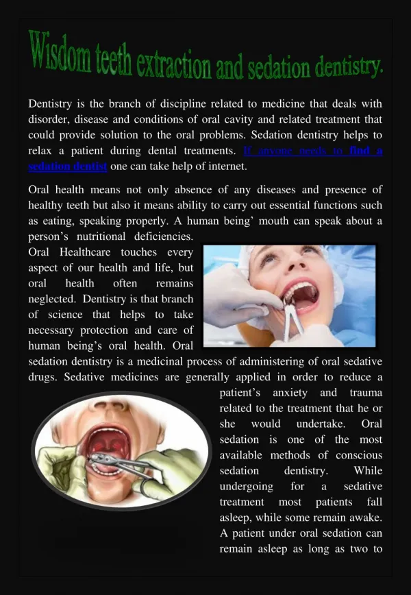 Wisdom teeth extraction and Sedation dentistry.