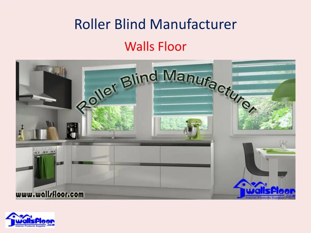 roller blind manufacturer