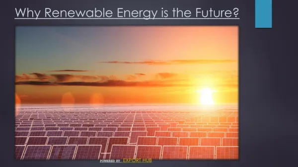 Why Renewable Energy is the Future?
