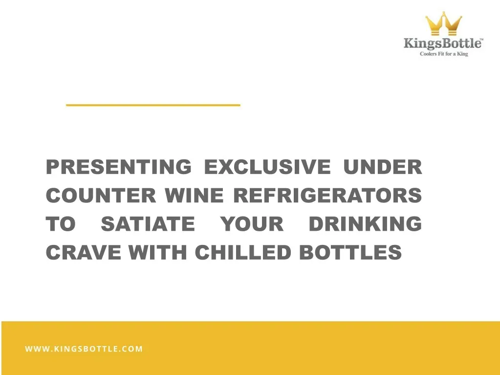 presenting exclusive under counter wine