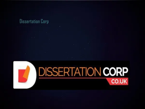 Dissertation Corp a writing service for dissertations